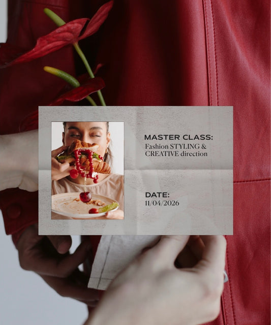 MASTER CLASS FASHION STYLING & CREATIVE DIRECTION